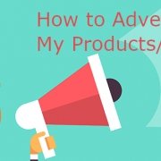 How_to_Advertise_my business my prosucts or services in internet